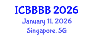 International Conference on Biomass, Bioenergy, Biofuels and Bioproducts (ICBBBB) January 11, 2026 - Singapore, Singapore