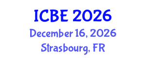 International Conference on Biomaterials Engineering (ICBE) December 16, 2026 - Strasbourg, France International Conference on Biomaterials Engineering (ICBE) December 16, 2026 - Strasbourg, France