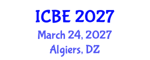 International Conference on Biomaterials Engineering (ICBE) March 24, 2027 - Algiers, Algeria International Conference on Biomaterials Engineering (ICBE) March 24, 2027 - Algiers, Algeria