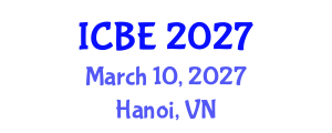 International Conference on Biomaterials Engineering (ICBE) March 10, 2027 - Hanoi, Vietnam International Conference on Biomaterials Engineering (ICBE) March 10, 2027 - Hanoi, Vietnam