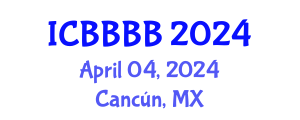 International Conference on Biomathematics, Biostatistics, Bioinformatics and Bioengineering (ICBBBB) April 04, 2024 - Cancún, Mexico