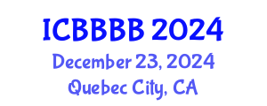 International Conference on Biomathematics, Biostatistics, Bioinformatics and Bioengineering (ICBBBB) December 23, 2024 - Quebec City, Canada