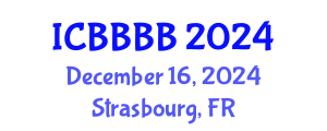 International Conference on Biomathematics, Biostatistics, Bioinformatics and Bioengineering (ICBBBB) December 16, 2024 - Strasbourg, France