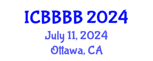 International Conference on Biomathematics, Biostatistics, Bioinformatics and Bioengineering (ICBBBB) July 11, 2024 - Ottawa, Canada