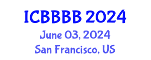 International Conference on Biomathematics, Biostatistics, Bioinformatics and Bioengineering (ICBBBB) June 03, 2024 - San Francisco, United States