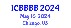 International Conference on Biomathematics, Biostatistics, Bioinformatics and Bioengineering (ICBBBB) May 16, 2024 - Chicago, United States