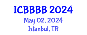 International Conference on Biomathematics, Biostatistics, Bioinformatics and Bioengineering (ICBBBB) May 02, 2024 - Istanbul, Turkey