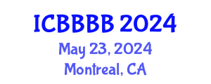 International Conference on Biomathematics, Biostatistics, Bioinformatics and Bioengineering (ICBBBB) May 23, 2024 - Montreal, Canada