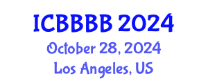 International Conference on Biomathematics, Biostatistics, Bioinformatics and Bioengineering (ICBBBB) October 28, 2024 - Los Angeles, United States