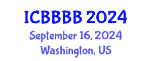 International Conference on Biomathematics, Biostatistics, Bioinformatics and Bioengineering (ICBBBB) September 16, 2024 - Washington, United States