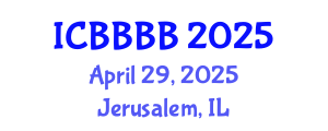 International Conference on Biomathematics, Biostatistics, Bioinformatics and Bioengineering (ICBBBB) April 29, 2025 - Jerusalem, Israel