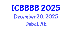 International Conference on Biomathematics, Biostatistics, Bioinformatics and Bioengineering (ICBBBB) December 20, 2025 - Dubai, United Arab Emirates