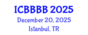 International Conference on Biomathematics, Biostatistics, Bioinformatics and Bioengineering (ICBBBB) December 20, 2025 - Istanbul, Turkey