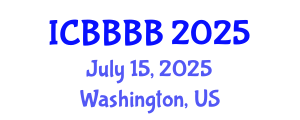 International Conference on Biomathematics, Biostatistics, Bioinformatics and Bioengineering (ICBBBB) July 15, 2025 - Washington, United States