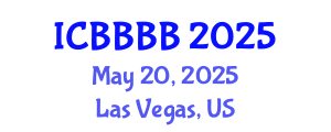 International Conference on Biomathematics, Biostatistics, Bioinformatics and Bioengineering (ICBBBB) May 20, 2025 - Las Vegas, United States