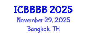 International Conference on Biomathematics, Biostatistics, Bioinformatics and Bioengineering (ICBBBB) November 29, 2025 - Bangkok, Thailand