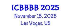 International Conference on Biomathematics, Biostatistics, Bioinformatics and Bioengineering (ICBBBB) November 15, 2025 - Las Vegas, United States