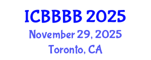 International Conference on Biomathematics, Biostatistics, Bioinformatics and Bioengineering (ICBBBB) November 29, 2025 - Toronto, Canada