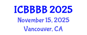 International Conference on Biomathematics, Biostatistics, Bioinformatics and Bioengineering (ICBBBB) November 15, 2025 - Vancouver, Canada