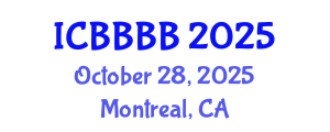 International Conference on Biomathematics, Biostatistics, Bioinformatics and Bioengineering (ICBBBB) October 28, 2025 - Montreal, Canada
