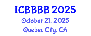 International Conference on Biomathematics, Biostatistics, Bioinformatics and Bioengineering (ICBBBB) October 21, 2025 - Quebec City, Canada