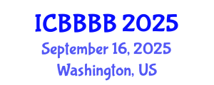 International Conference on Biomathematics, Biostatistics, Bioinformatics and Bioengineering (ICBBBB) September 16, 2025 - Washington, United States