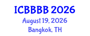 International Conference on Biomathematics, Biostatistics, Bioinformatics and Bioengineering (ICBBBB) August 19, 2026 - Bangkok, Thailand International Conference on Biomathematics, Biostatistics, Bioinformatics and Bioengineering (ICBBBB) August 19, 2026 - Bangkok, Thailand