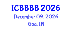 International Conference on Biomathematics, Biostatistics, Bioinformatics and Bioengineering (ICBBBB) December 09, 2026 - Goa, India International Conference on Biomathematics, Biostatistics, Bioinformatics and Bioengineering (ICBBBB) December 09, 2026 - Goa, India