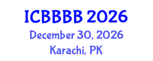 International Conference on Biomathematics, Biostatistics, Bioinformatics and Bioengineering (ICBBBB) December 30, 2026 - Karachi, Pakistan International Conference on Biomathematics, Biostatistics, Bioinformatics and Bioengineering (ICBBBB) December 30, 2026 - Karachi, Pakistan