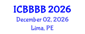 International Conference on Biomathematics, Biostatistics, Bioinformatics and Bioengineering (ICBBBB) December 02, 2026 - Lima, Peru International Conference on Biomathematics, Biostatistics, Bioinformatics and Bioengineering (ICBBBB) December 02, 2026 - Lima, Peru