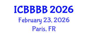 International Conference on Biomathematics, Biostatistics, Bioinformatics and Bioengineering (ICBBBB) February 23, 2026 - Paris, France International Conference on Biomathematics, Biostatistics, Bioinformatics and Bioengineering (ICBBBB) February 23, 2026 - Paris, France