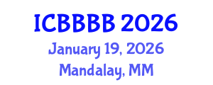 International Conference on Biomathematics, Biostatistics, Bioinformatics and Bioengineering (ICBBBB) January 19, 2026 - Mandalay, Myanmar International Conference on Biomathematics, Biostatistics, Bioinformatics and Bioengineering (ICBBBB) January 19, 2026 - Mandalay, Myanmar