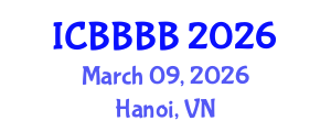 International Conference on Biomathematics, Biostatistics, Bioinformatics and Bioengineering (ICBBBB) March 09, 2026 - Hanoi, Vietnam
