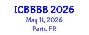 International Conference on Biomathematics, Biostatistics, Bioinformatics and Bioengineering (ICBBBB) May 11, 2026 - Paris, France International Conference on Biomathematics, Biostatistics, Bioinformatics and Bioengineering (ICBBBB) May 11, 2026 - Paris, France