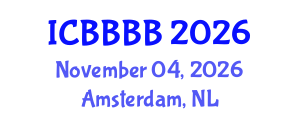 International Conference on Biomathematics, Biostatistics, Bioinformatics and Bioengineering (ICBBBB) November 04, 2026 - Amsterdam, Netherlands