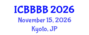 International Conference on Biomathematics, Biostatistics, Bioinformatics and Bioengineering (ICBBBB) November 15, 2026 - Kyoto, Japan International Conference on Biomathematics, Biostatistics, Bioinformatics and Bioengineering (ICBBBB) November 15, 2026 - Kyoto, Japan