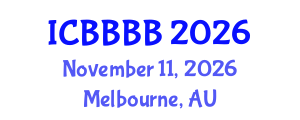International Conference on Biomathematics, Biostatistics, Bioinformatics and Bioengineering (ICBBBB) November 11, 2026 - Melbourne, Australia International Conference on Biomathematics, Biostatistics, Bioinformatics and Bioengineering (ICBBBB) November 11, 2026 - Melbourne, Australia