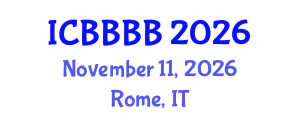International Conference on Biomathematics, Biostatistics, Bioinformatics and Bioengineering (ICBBBB) November 11, 2026 - Rome, Italy International Conference on Biomathematics, Biostatistics, Bioinformatics and Bioengineering (ICBBBB) November 11, 2026 - Rome, Italy