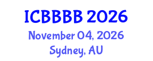 International Conference on Biomathematics, Biostatistics, Bioinformatics and Bioengineering (ICBBBB) November 04, 2026 - Sydney, Australia International Conference on Biomathematics, Biostatistics, Bioinformatics and Bioengineering (ICBBBB) November 04, 2026 - Sydney, Australia