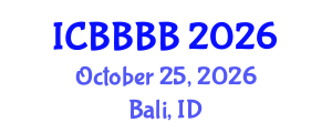 International Conference on Biomathematics, Biostatistics, Bioinformatics and Bioengineering (ICBBBB) October 25, 2026 - Bali, Indonesia International Conference on Biomathematics, Biostatistics, Bioinformatics and Bioengineering (ICBBBB) October 25, 2026 - Bali, Indonesia