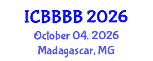 International Conference on Biomathematics, Biostatistics, Bioinformatics and Bioengineering (ICBBBB) October 04, 2026 - Madagascar, Madagascar International Conference on Biomathematics, Biostatistics, Bioinformatics and Bioengineering (ICBBBB) October 04, 2026 - Madagascar, Madagascar