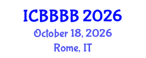 International Conference on Biomathematics, Biostatistics, Bioinformatics and Bioengineering (ICBBBB) October 18, 2026 - Rome, Italy International Conference on Biomathematics, Biostatistics, Bioinformatics and Bioengineering (ICBBBB) October 18, 2026 - Rome, Italy