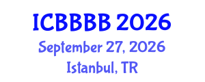 International Conference on Biomathematics, Biostatistics, Bioinformatics and Bioengineering (ICBBBB) September 27, 2026 - Istanbul, Turkey International Conference on Biomathematics, Biostatistics, Bioinformatics and Bioengineering (ICBBBB) September 27, 2026 - Istanbul, Turkey