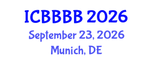 International Conference on Biomathematics, Biostatistics, Bioinformatics and Bioengineering (ICBBBB) September 23, 2026 - Munich, Germany International Conference on Biomathematics, Biostatistics, Bioinformatics and Bioengineering (ICBBBB) September 23, 2026 - Munich, Germany