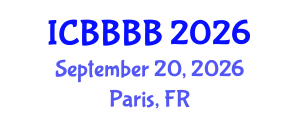 International Conference on Biomathematics, Biostatistics, Bioinformatics and Bioengineering (ICBBBB) September 20, 2026 - Paris, France International Conference on Biomathematics, Biostatistics, Bioinformatics and Bioengineering (ICBBBB) September 20, 2026 - Paris, France