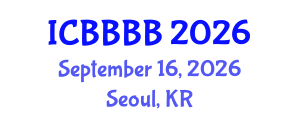 International Conference on Biomathematics, Biostatistics, Bioinformatics and Bioengineering (ICBBBB) September 16, 2026 - Seoul, Republic of Korea International Conference on Biomathematics, Biostatistics, Bioinformatics and Bioengineering (ICBBBB) September 16, 2026 - Seoul, Republic of Korea