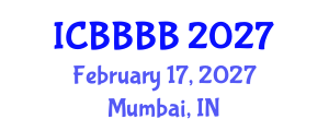 International Conference on Biomathematics, Biostatistics, Bioinformatics and Bioengineering (ICBBBB) February 17, 2027 - Mumbai, India International Conference on Biomathematics, Biostatistics, Bioinformatics and Bioengineering (ICBBBB) February 17, 2027 - Mumbai, India