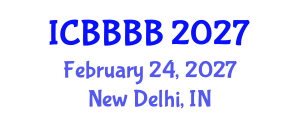 International Conference on Biomathematics, Biostatistics, Bioinformatics and Bioengineering (ICBBBB) February 24, 2027 - New Delhi, India International Conference on Biomathematics, Biostatistics, Bioinformatics and Bioengineering (ICBBBB) February 24, 2027 - New Delhi, India