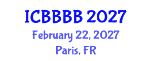 International Conference on Biomathematics, Biostatistics, Bioinformatics and Bioengineering (ICBBBB) February 22, 2027 - Paris, France International Conference on Biomathematics, Biostatistics, Bioinformatics and Bioengineering (ICBBBB) February 22, 2027 - Paris, France