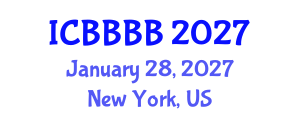 International Conference on Biomathematics, Biostatistics, Bioinformatics and Bioengineering (ICBBBB) January 28, 2027 - New York, United States International Conference on Biomathematics, Biostatistics, Bioinformatics and Bioengineering (ICBBBB) January 28, 2027 - New York, United States